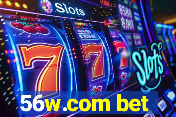 56w.com bet